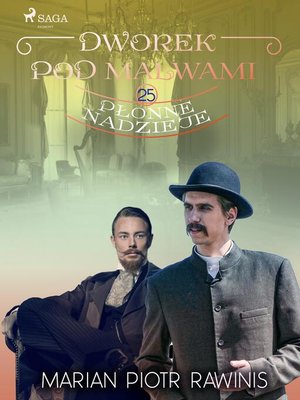 cover image of Dworek pod Malwami 25--Płonne nadzieje